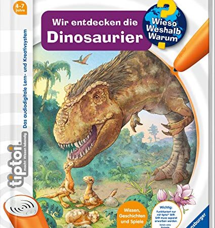 tiptoi® Wieso? Weshalb? Warum? Wir entdecken die Dinosaurier: Nur zusammen mit dem tiptoi-Stift spielbar! Stift muss separat erworben werden (tiptoi® - Wieso? Weshalb? Warum?, 24)