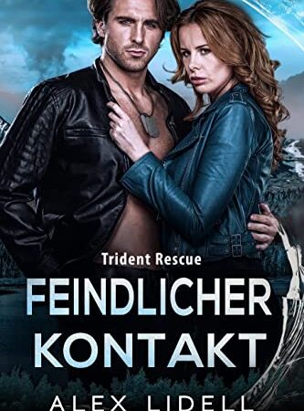 Trident Rescue: Feindlicher Kontakt (Trident Rescue (Deutsche Edition))