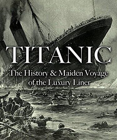 Titanic: The History & Maiden Voyage of the Luxury Liner [OV]