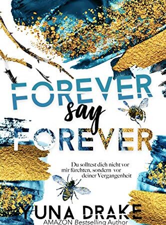 FOREVER say FOREVER: Du solltest dich nicht vor mir fürchten … (Never say Never 3)